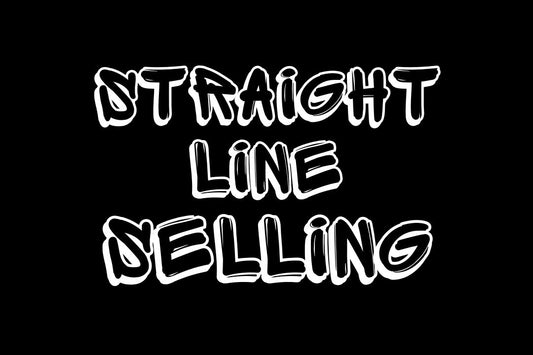 The Straight Line Selling System