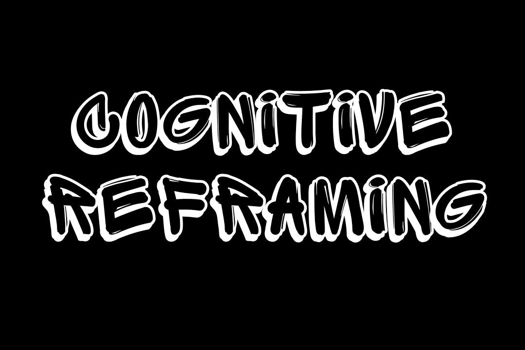 Master Your Thoughts: The Art of Cognitive Reframing